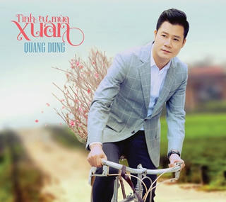 Quang Dũng “Tình tự mùa xuân”