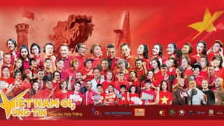 Ra mắt MV ‘Việt Nam ơi! Vững tin’