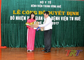 Bà Hoàng Thị Lan Hương được bổ nhiệm Phó Giám đốc Bệnh viện Đa khoa Trung ương Huế