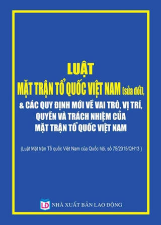 Đề cương giới thiệu Luật Mặt trận Tổ quốc Việt Nam (Sửa đổi)-(kỳ 14)