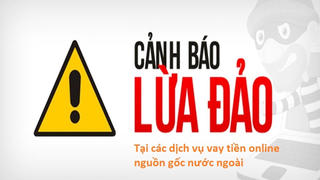 Cảnh báo những thủ đoạn mạo danh công ty tài chính để lừa đảo