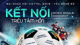 Nhiều sao hội tụ tại Đại nhạc hội ‘Viettel - Kết nối triệu tâm hồn 2018’