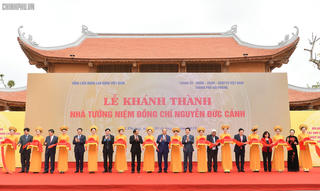 Khánh thành Nhà tưởng niệm đồng chí Nguyễn Đức Cảnh