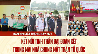 Bản tin Mặt trận sáng 22/9/2025
