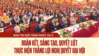 Bản tin Mặt trận sáng 24/9/2025