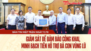 Bản tin Mặt trận sáng 9/10