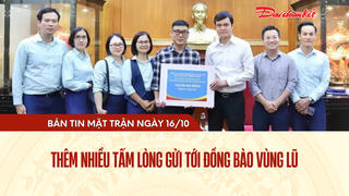 Bản tin Mặt trận sáng 16/10