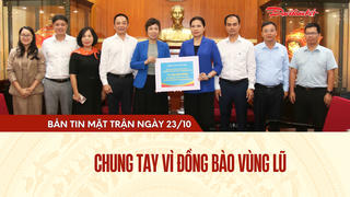 Bản tin Mặt trận sáng 23/10