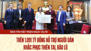 Bản tin Mặt trận sáng 25/10