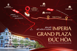 Vì sao shophouse Imperia Grand Plaza Đức Hoà là ‘lá chắn an toàn’ cho dòng vốn 2025?