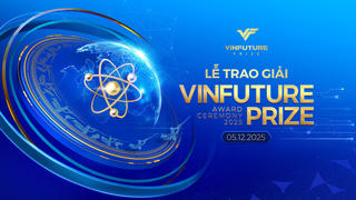 Ngày 5/12 sẽ diễn ra Lễ trao giải VinFuture 2025