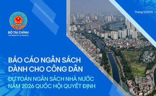 Công khai “Báo cáo ngân sách dành cho công dân - Dự toán ngân sách nhà nước năm 2026"