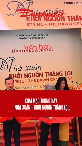 Khai mạc trưng bày “Mùa Xuân - Khởi nguồn thắng lợi”