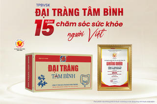 Vì sao Đại tràng Tâm Bình được tin dùng suốt 15 năm giữa thị trường biến động?