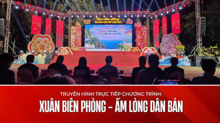 “Xuân Biên phòng - Ấm lòng dân bản” 2026 tại Đắk Lắk