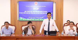 Khánh Hòa: Họp Tổ giúp việc Nghị quyết số 57 của Bộ Chính trị