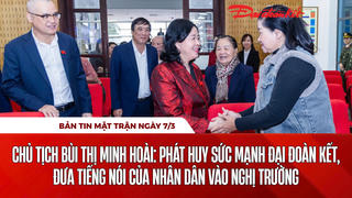 Bản tin Mặt trận sáng 7/3