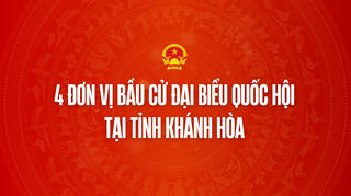 Infographic: 4 đơn vị bầu cử đại biểu Quốc hội tại tỉnh Khánh Hòa