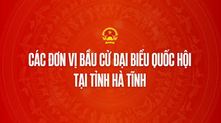 Infographic: 3 đơn vị bầu cử đại biểu Quốc hội tại tỉnh Hà Tĩnh