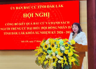 Đắk Lắk: Công bố kết quả bầu cử, tỷ lệ cử tri gần như tuyệt đối