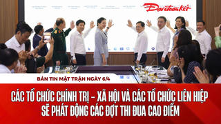 Bản tin Mặt trận sáng 6/4