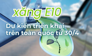 Dự kiến triển khai xăng E10 trên toàn quốc từ 30/4