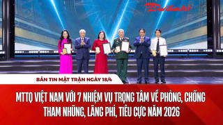 Bản tin Mặt trận sáng 18/4