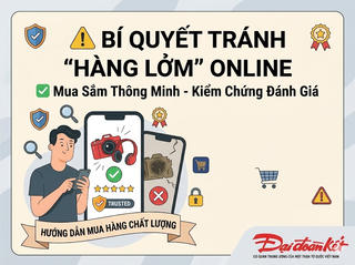Bí quyết tránh “hàng lởm” khi mua sắm online