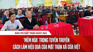 Bản tin Mặt trận sáng 26/4