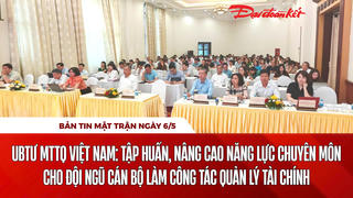 Bản tin Mặt trận sáng 6/5