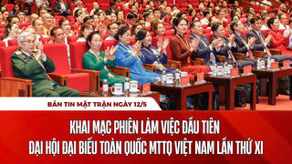 Bản tin Mặt trận sáng 12/5