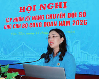 Cần Thơ: Nâng cao kỹ năng truyền thông cho hơn 400 cán bộ công đoàn
