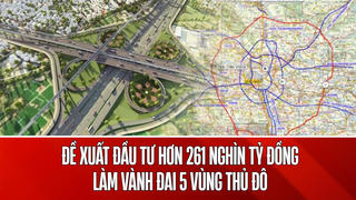 Đề xuất hơn 261.000 tỷ đồng đầu tư vành đai 5 vùng Thủ đô Hà Nội