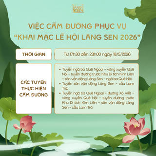 Nghệ An: Tạm cấm nhiều tuyến đường phục vụ khai mạc Lễ hội Làng Sen năm 2026