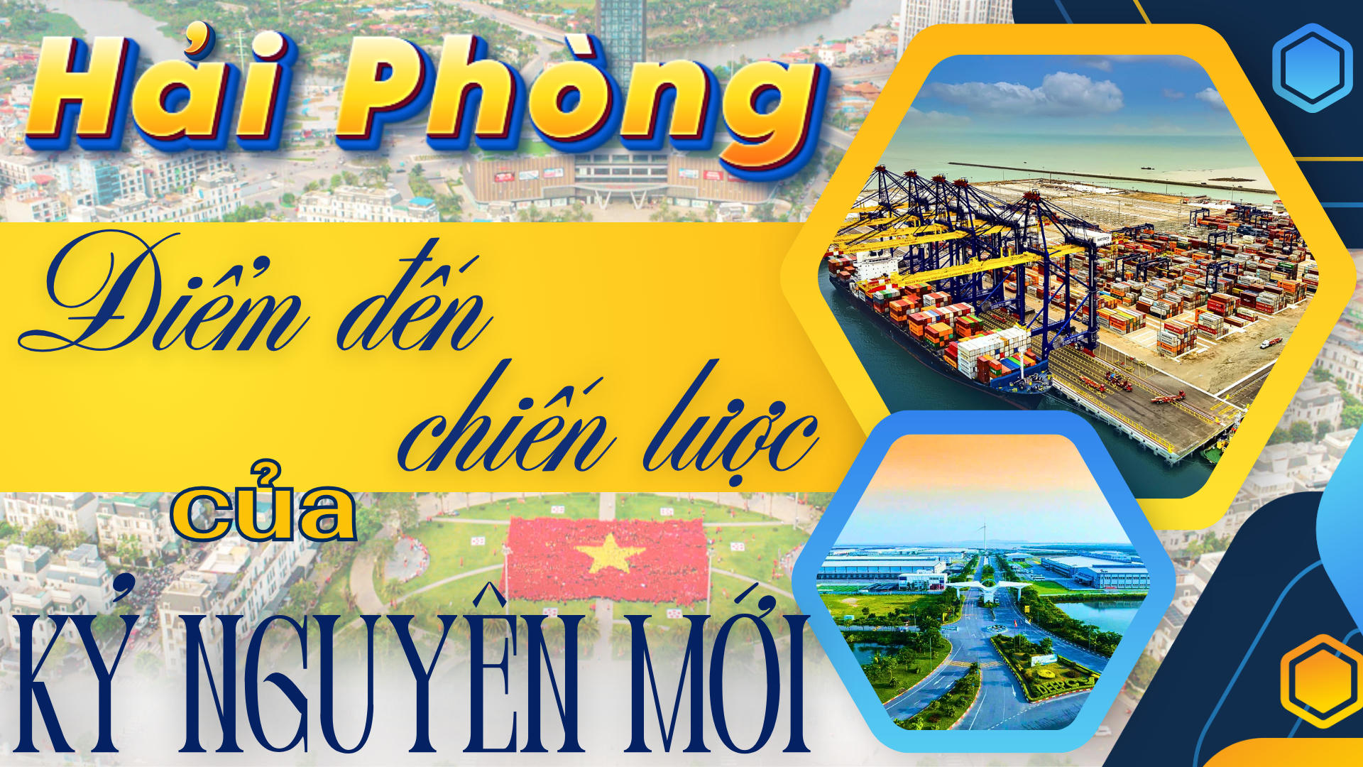 Hải Phòng - Điểm đến chiến lược của kỷ nguyên mới
