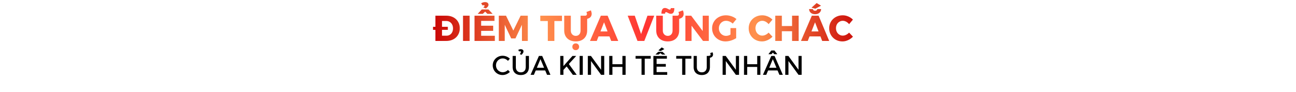 Khơi dậy khát vọng cống hiến, tiếp sức cho kinh tế tư nhân bứt phá