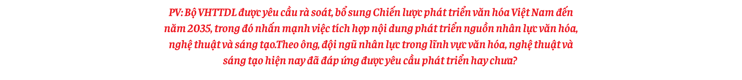 Nâng tầm văn hóa Việt Nam trong kỷ nguyên mới - Bài cuối: Quảng bá hình ảnh Việt Nam – xây dựng sức mạnh mềm quốc gia