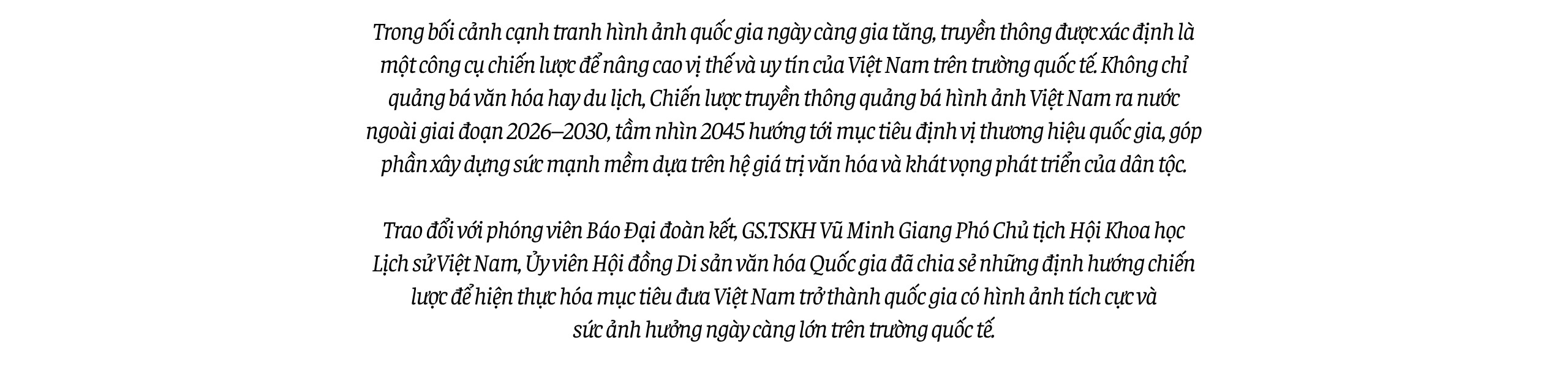 Nâng tầm văn hóa Việt Nam trong kỷ nguyên mới - Bài cuối: Quảng bá hình ảnh Việt Nam – xây dựng sức mạnh mềm quốc gia