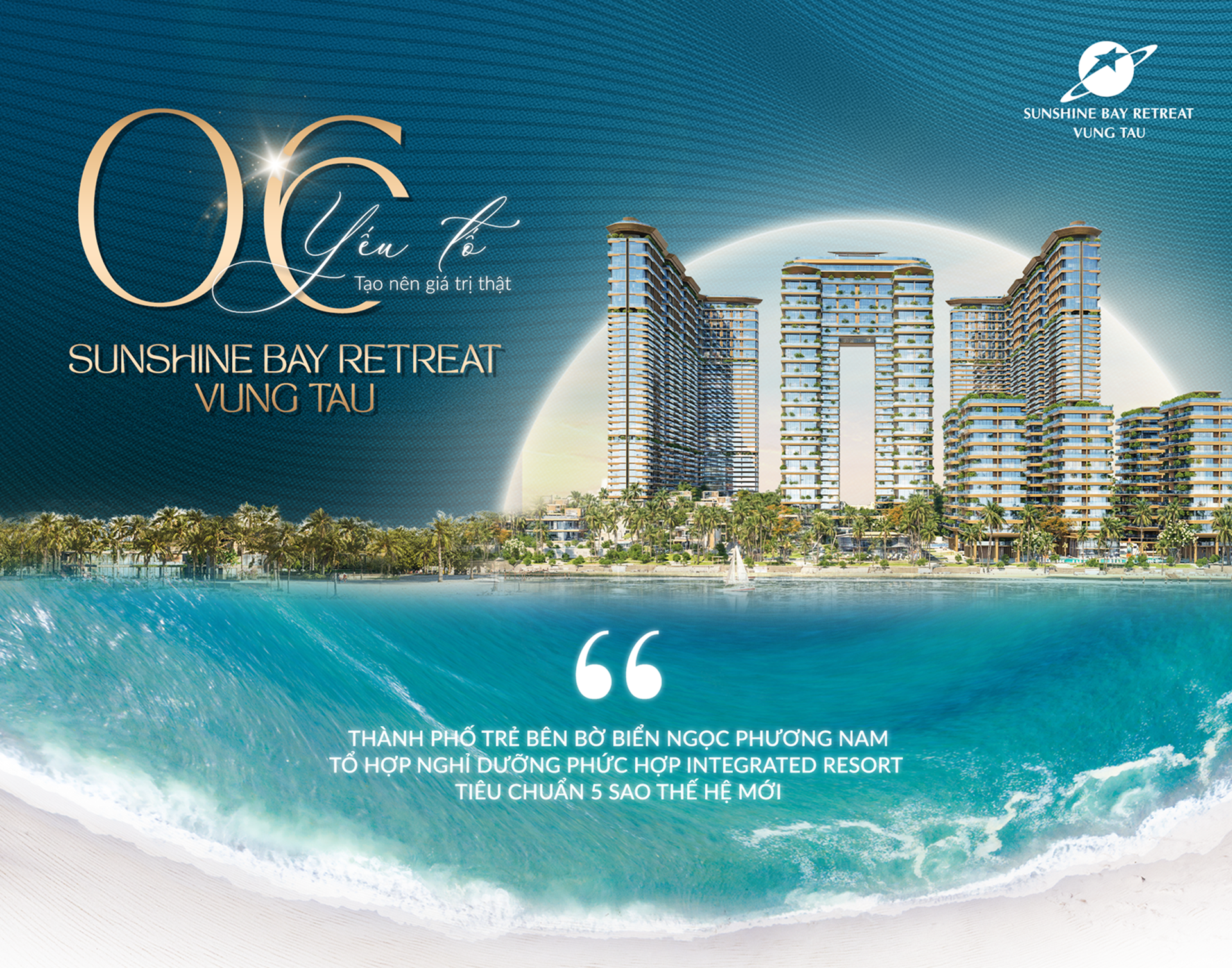 6 yếu tố tạo nên giá trị thật Sunshine Bay Retreat Vung Tau