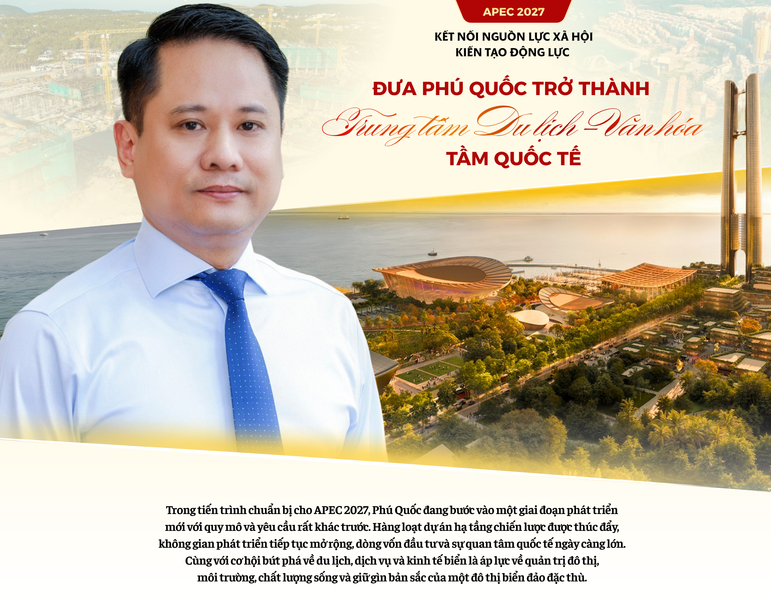 APEC 2027: Kết nối nguồn lực xã hội, kiến tạo động lực đưa Phú Quốc trở thành trung tâm du lịch, văn hóa tầm quốc tế