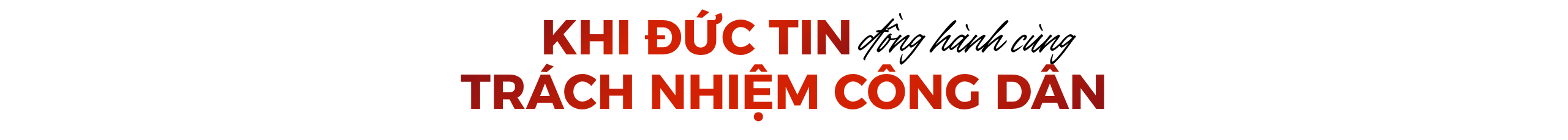 Tốt đời, đẹp đạo ở Đắk Lắk: Khi niềm tin hóa thành sức mạnh đại đoàn kết