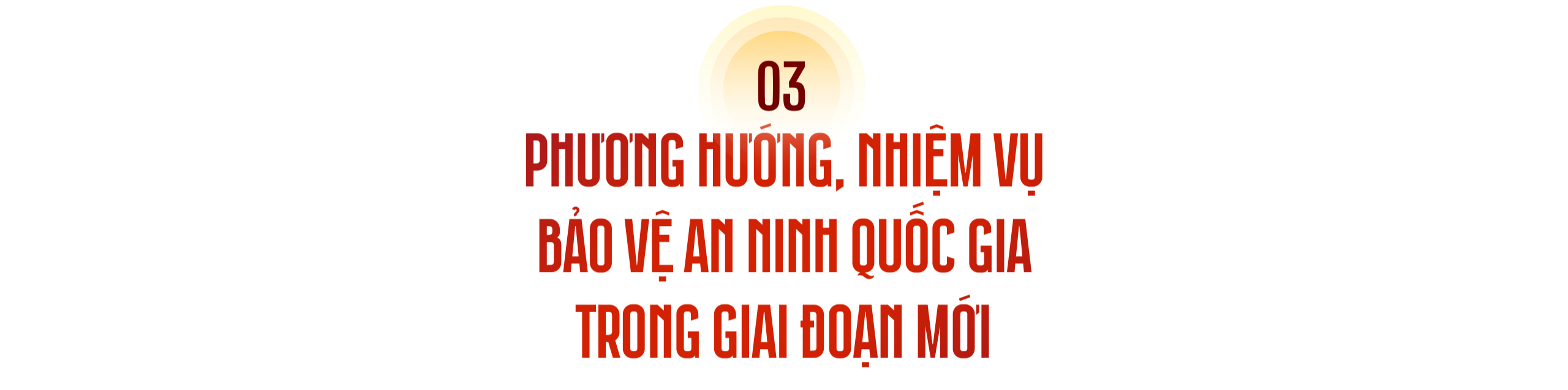 Bài cuối: Xây dựng lực lượng An ninh nhân dân cách mạng, chính quy, tinh nhuệ, hiện đại, “Kỷ luật nhất-Trung thành nhất-Gần dân nhất”, là nòng cốt bảo vệ an ninh quốc gia trong kỷ nguyên mới.