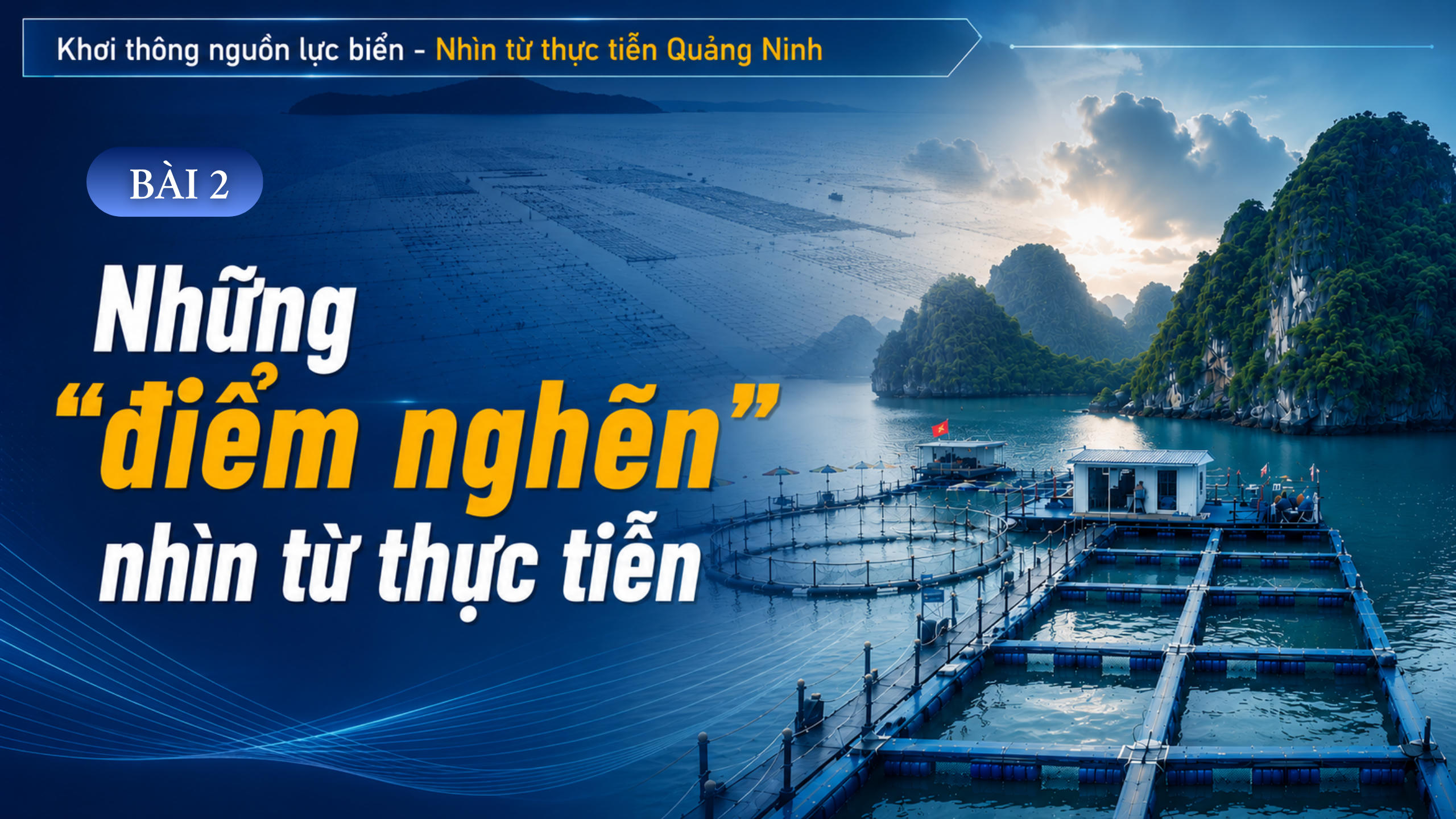 Bài 2: Những "điểm nghẽn" nhìn từ thực tiễn