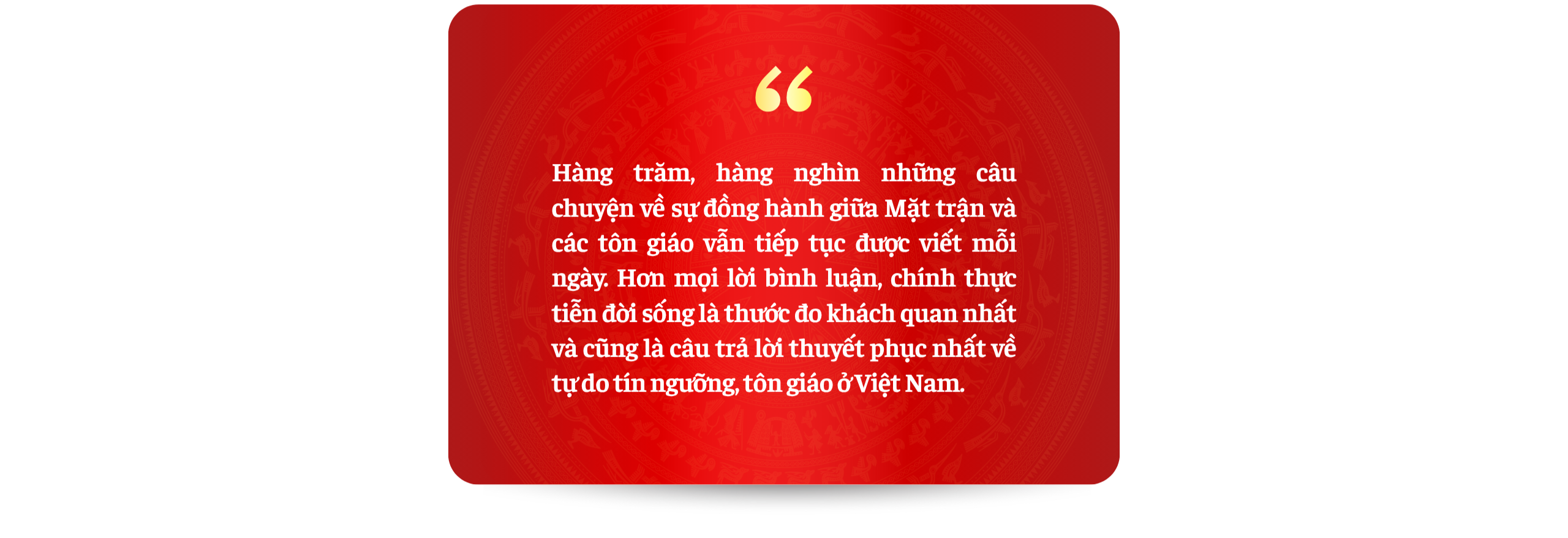 Kỳ 4: Từ niềm tin đến đồng hành: Vì đại đoàn kết toàn dân tộc
