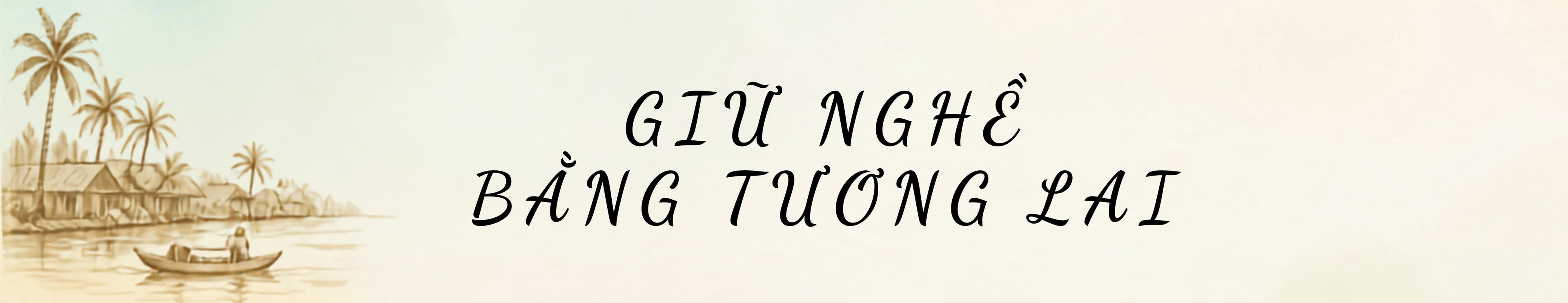 Bản sắc văn hóa phương Nam - hành trình kiến tạo không gian phát triển mới Kỳ 3: Để văn hóa không chỉ là ký ức