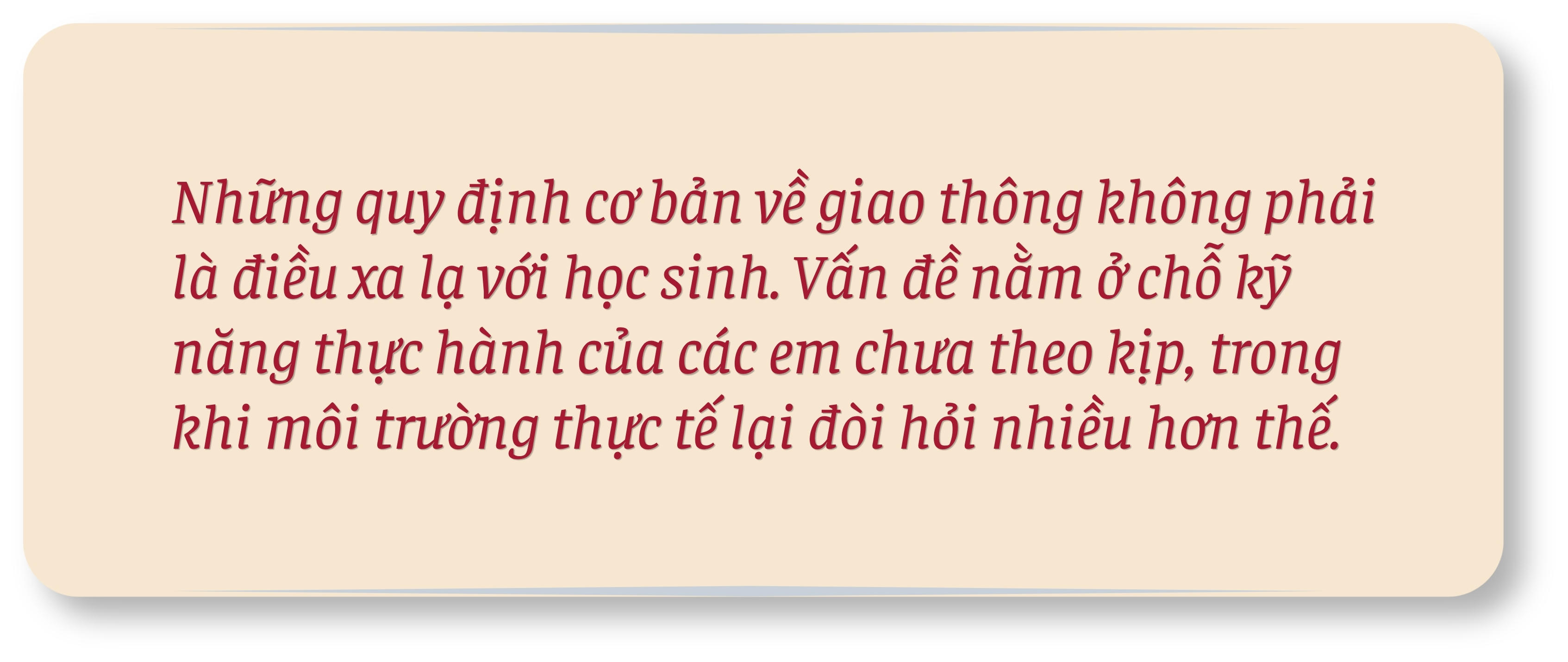 Khi trẻ em ra đường: Biết “phải làm gì”, chưa biết “làm thế nào”