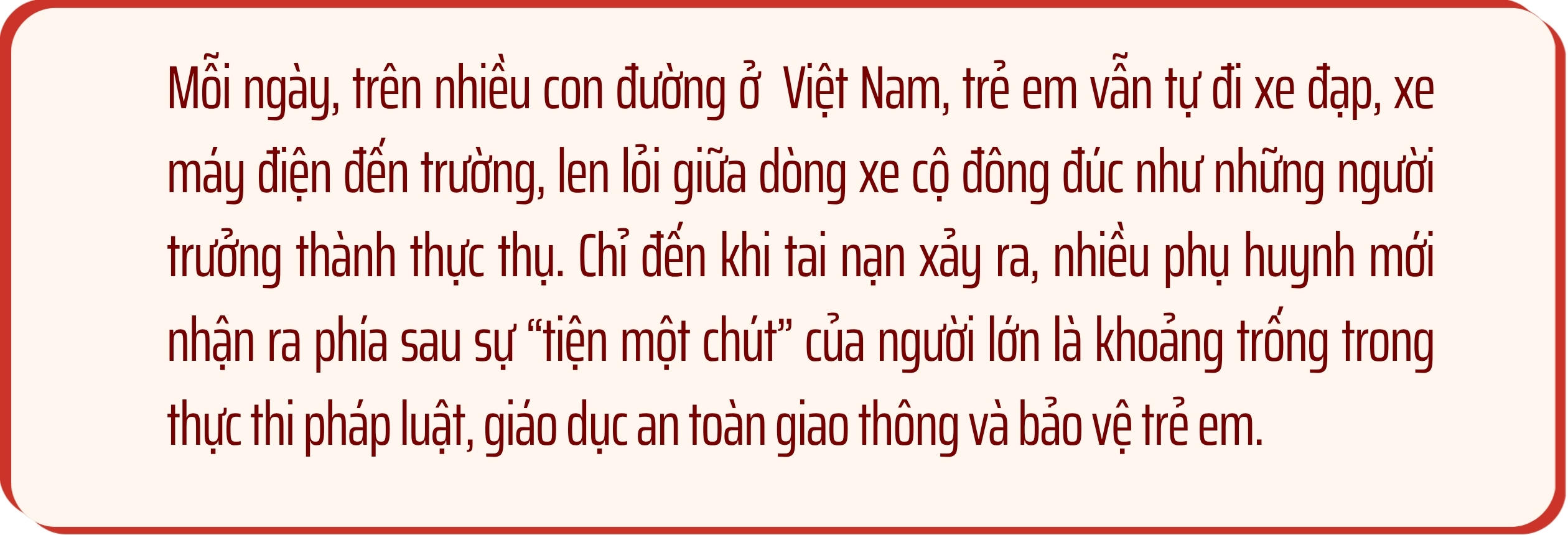 Bảo vệ trẻ em khi ra đường: Những khoảng trống
