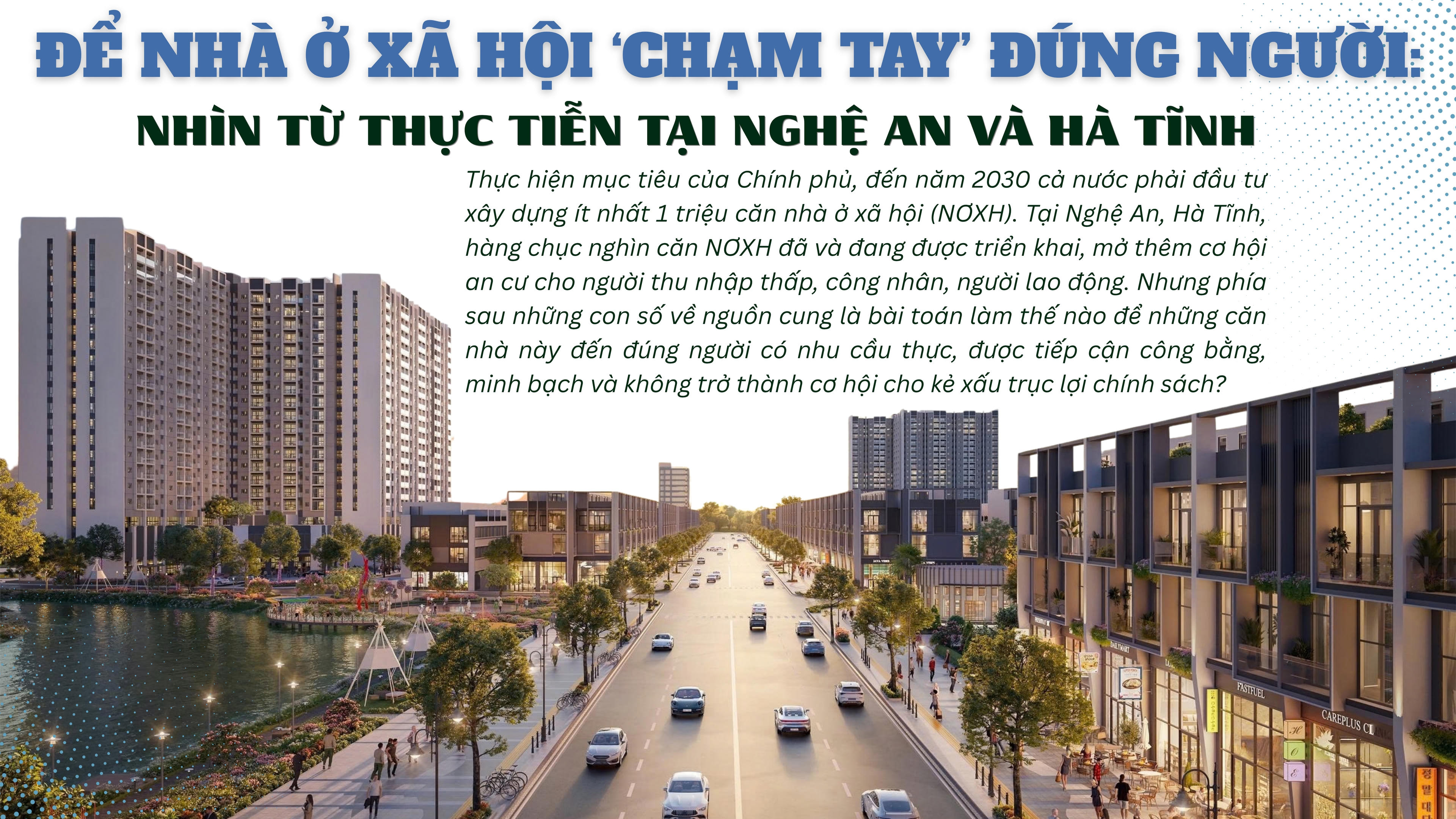 Bài cuối: Xây nhà là bước đầu, trao đúng người mới là đích đến