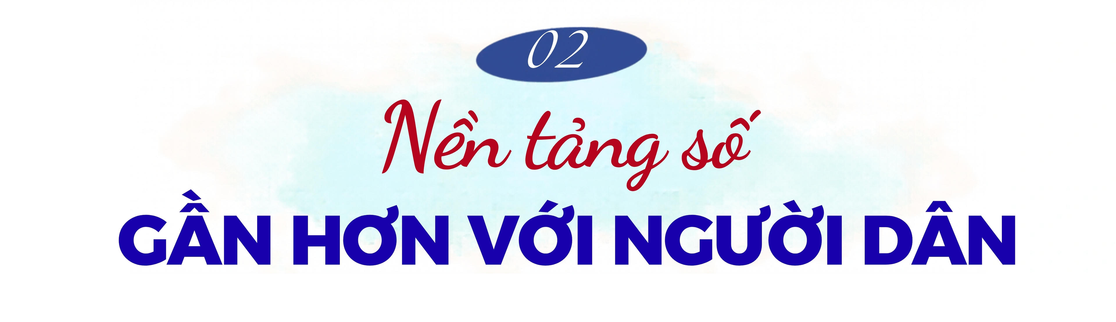 Bài 2: Tăng tốc chuyển đổi số, tháo gỡ điểm nghẽn để tạo giá trị thực
