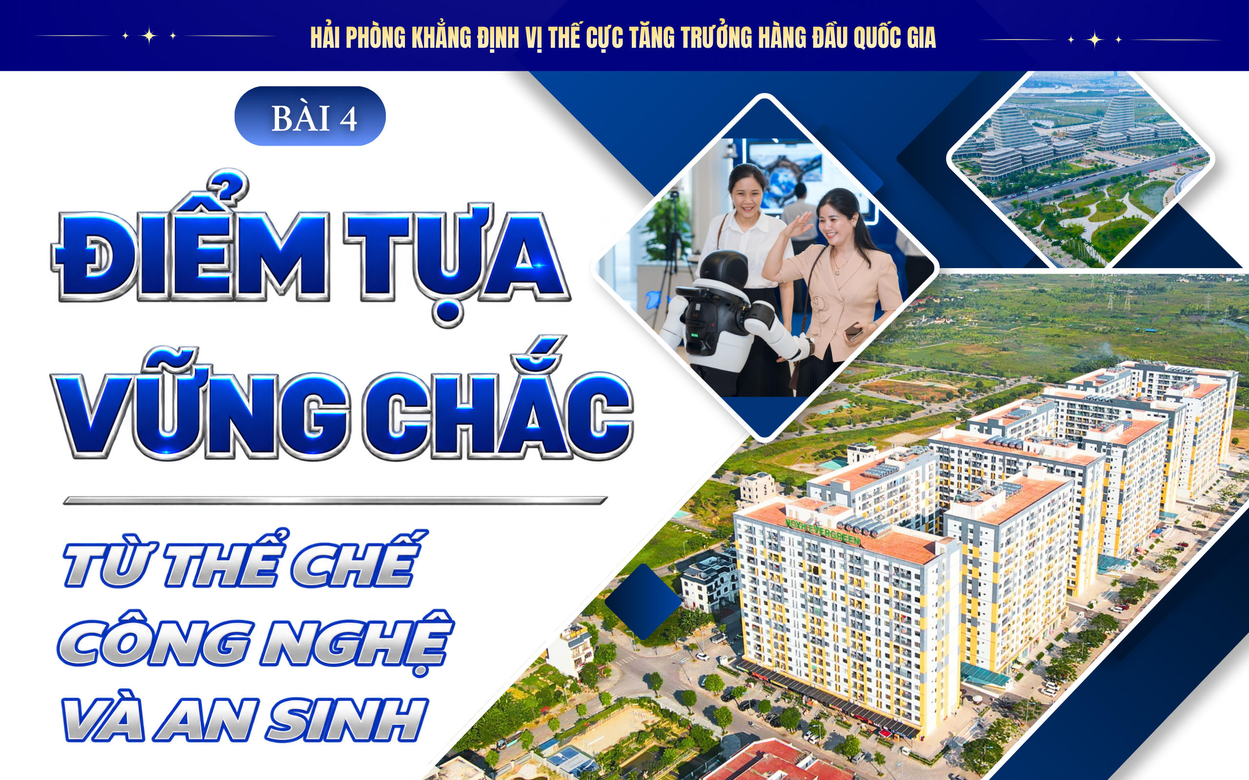 Bài 4: Điểm tựa vững chắc từ thể chế, công nghệ và an sinh